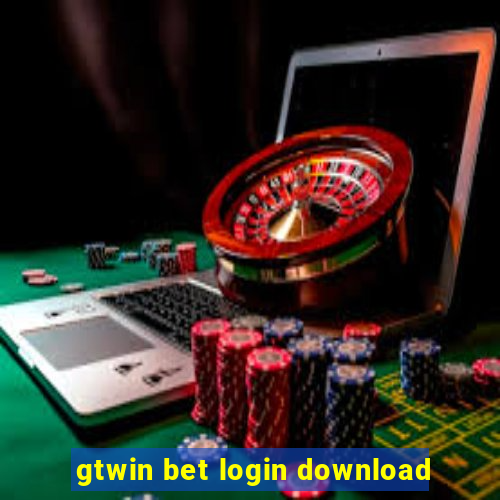 gtwin bet login download